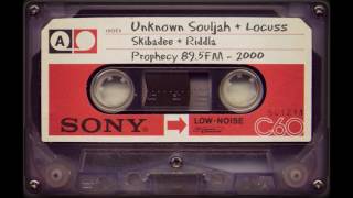 Unknown Souljah & Locuss with Skibadee & Riddla - Prophecy 89.5FM - 2000