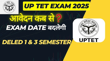 UP Tet Exam 2025 Update | UP TET Notification | Uptet exam टल जायेगा 😭 | DELED 1 & 3 semester 