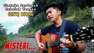 CINTA BERTEPUK SEBELAH TANGAN - GENTA BUANA | MISTERI | Cover by Reza (Akustik)