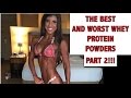 The Best and Worst Whey Protein Powders ⎮ Part 2