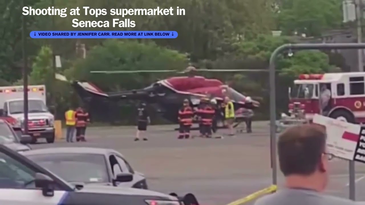 Scene of shooting in Seneca Falls at Tops grocery store .::. FL1 News 6/2/24