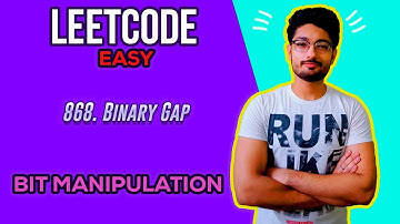 868. Binary Gap | LEETCODE | BIT MANIPULATION
