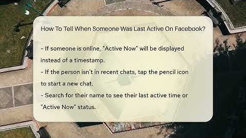 How To Tell When Someone Was Last Active On Facebook? - Everyday-Networking