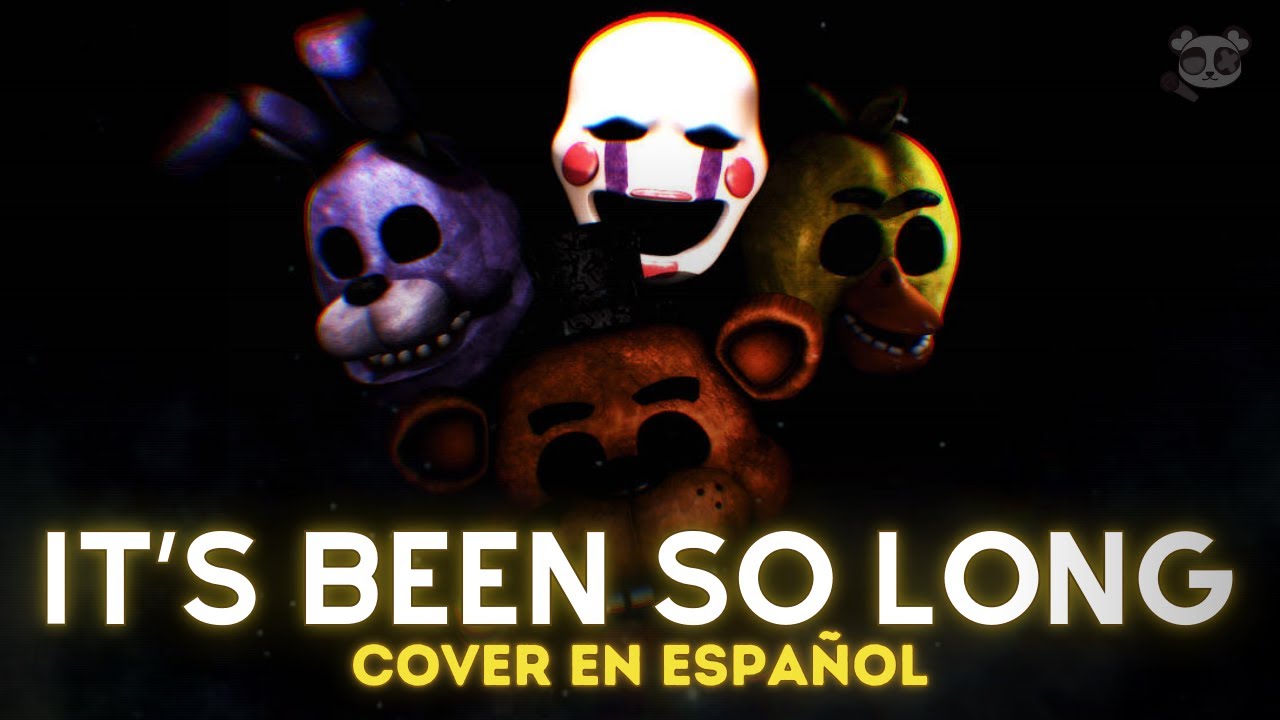 ❀ᴇʟɪɪ. It's Been So Long - The Living Tombstone『Five Nights At Freddy's 2』(Cover en Español Latino)