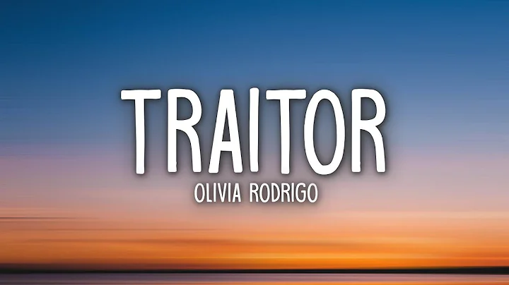 Olivia Rodrigo - traitor (Lyrics) - DayDayNews