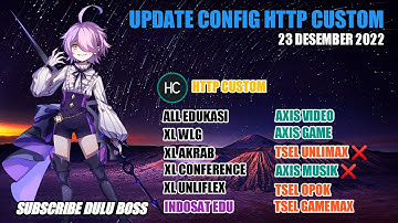 Update Config http custom | Axis Game, Axis XL Edukasi, XL Akrab, Flex, Wlg, Tiktok 23 Desember