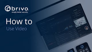 Brivo Access: How to Use Video