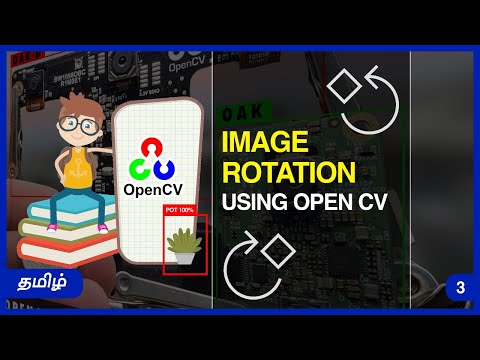 OpenCV in Tamil | Image rotation using OpenCV in Tamil | Computer Vision | D2NTA_03