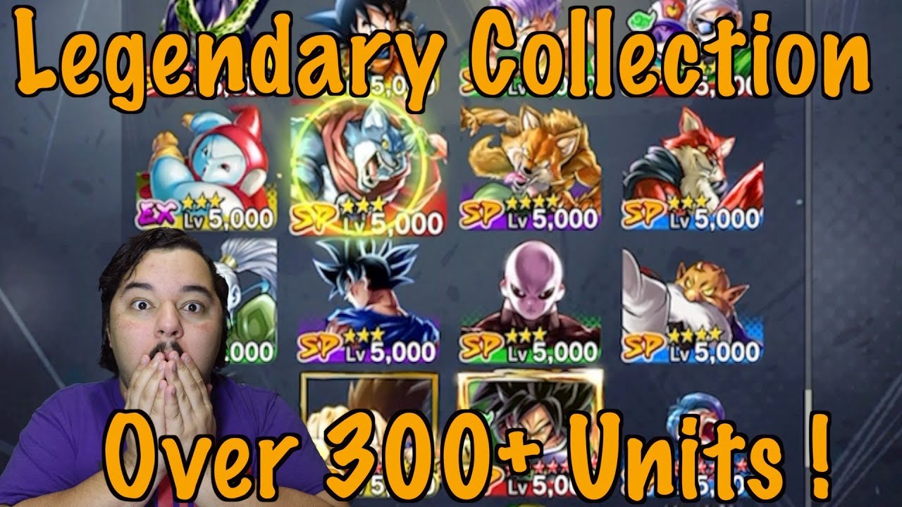 CHECK OUT MY LEGENDARY COLLECTION OVER 300+ UNITS !!! | DRAGON BALL LEGENDS