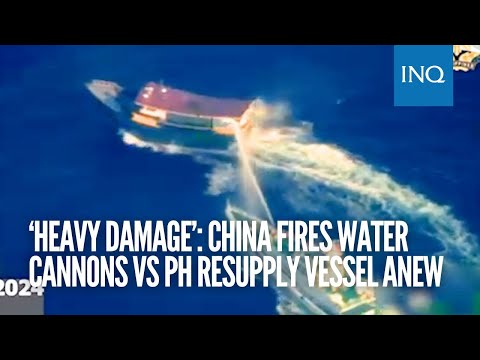 ‘Heavy damage’: China fires water cannons vs PH resupply vessel anew