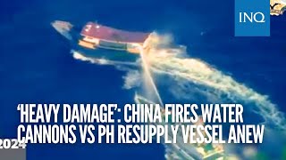 ‘Heavy damage’: China fires water cannons vs PH resupply vessel anew