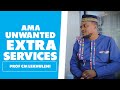 Unwanted Extra Services - Prof CM Lekhuleni