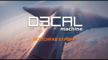 DECALmachine - Sketchfab Export (outdated)
