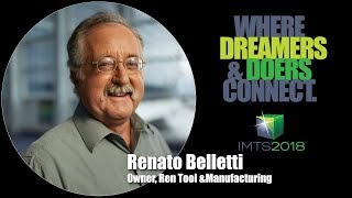 Dreamers & Doers — Renato Belletti — IMTS 2018