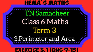 6th maths 3.1 term 3 sums 9-15/Samacheer/perimeter and area