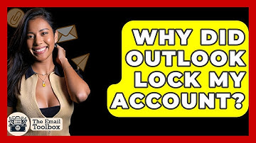 Why Did Outlook Lock My Account? - TheEmailToolbox.com