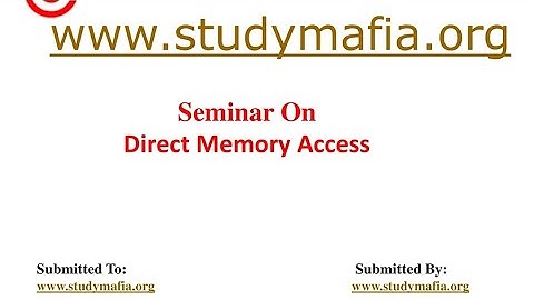 Direct Memory Access PPT Seminar Pesentation Free Download