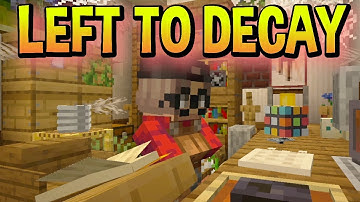 LEFT TO DECAY (Minecraft Map) - CrazeLarious