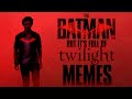 The batman but its full of twilight memes