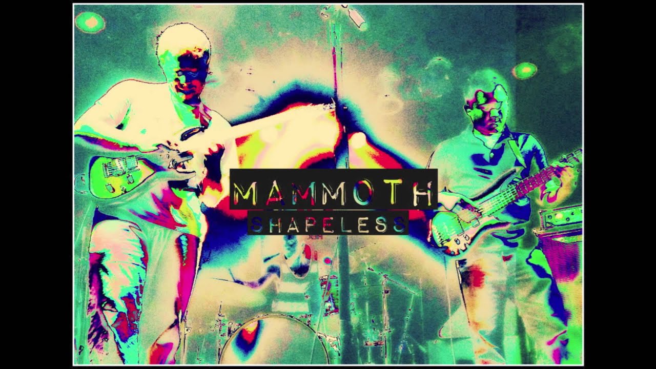 Mammoth - Shapeless