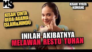 KISAH CINTA BEDA AGAMA ISLAM & HINDU | KOMANG