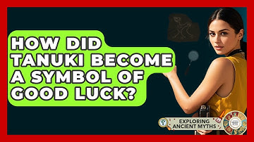 How Did Tanuki Become A Symbol Of Good Luck? - Exploring Ancient Myths