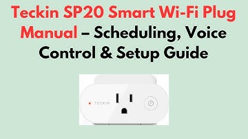 Teckin SP20 Smart Wi-Fi Plug Manual – Scheduling, Voice Control & Setup Guide