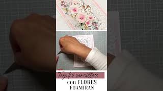 Como realizar una tarjeta sencilla con flores de foamiran | Lluna Nova Scrap