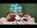 Noah Blacked Out Meeting This Celebrity - Episode #18