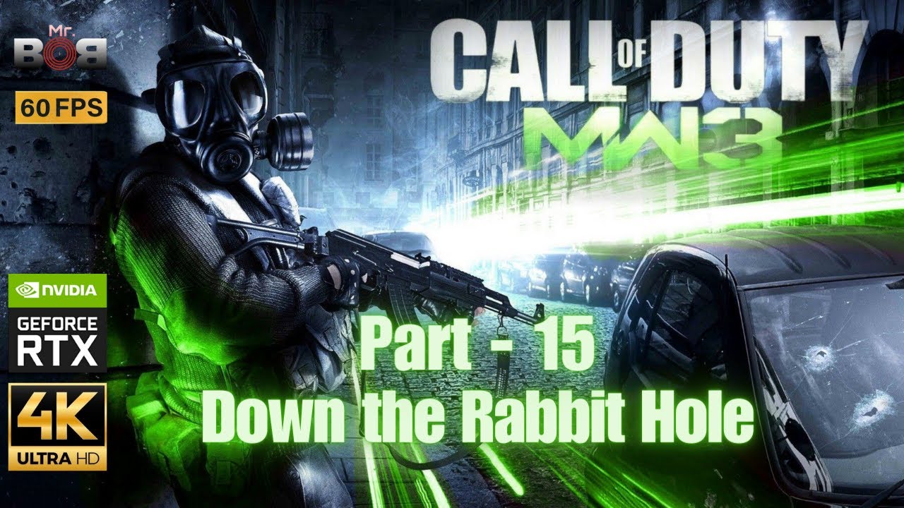 Call of Duty Modern Warfare 3 | Part 15 | Down the Rabbit Hole | 4K ...