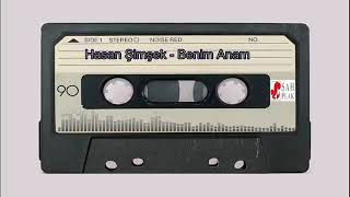 Hasan Şimşek.  benim anam