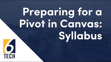 Preparing for a Pivot in Canvas: Part One - Syllabus