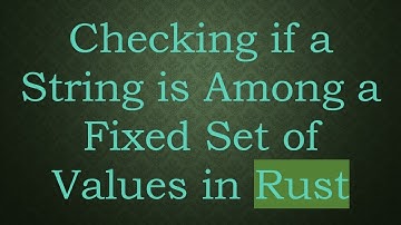 Checking if a String is Among a Fixed Set of Values in Rust