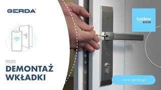 DEMONTAŻ OSZYLDOWANIA WKŁADKI | tedee by GERDA DEMONTAŻ OSZYLDOWANIA WKŁADKI | tedee by GERDA