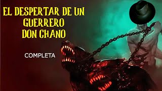 DON CHANO EL CAZADOR DE BRUJAS NAHUALES Y DEMONIOS COMPLETA NARRADO EN ESPAÑOL - HISTORIAS DE TERROR