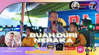 RAJAWALI MUSIC - TERBARU - BUAH DURI NERAKA - LIVE LUBUK KETEPENG - dr. H. HELMI & dr. YOLANDA