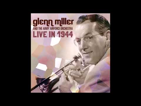 Glenn Miller - January 29th, 1944 - YouTube