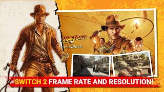 Indiana Jones and the Great Circle Switch 2 - Frame Rate and Image Quality Deep Dive!