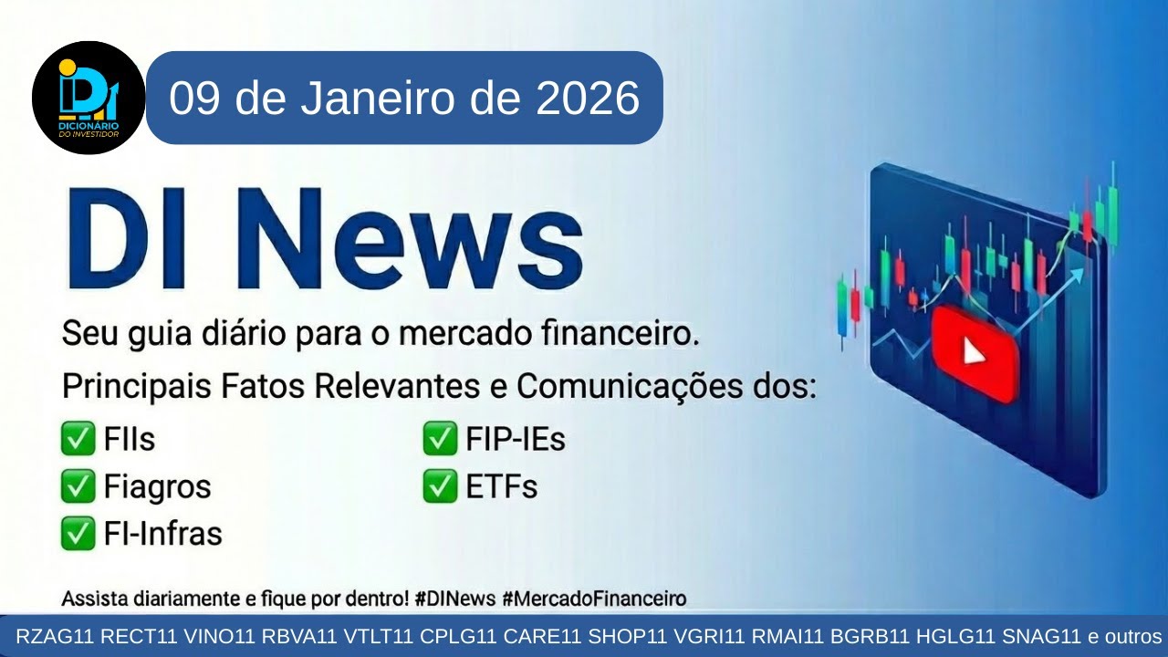 DI News, 09 de janeiro de 2025 - RZAG11 RECT11 VINO11 RBVA11 CPLG11 CARE11 HGLG11 SNAG11 e outros
