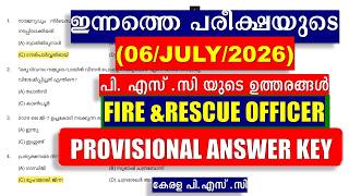 ഇന്നത്തെ (04/JULY/2026) പരീക്ഷയുടെ✨ FIRE & RESCUE OFFICER ||  PROVISIONAL ANSWER KEY || KERALA PSC