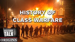 "Class Warfare" in American History (a History Talk podcast)
