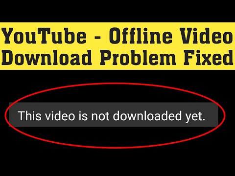 How To Fix Youtube - This Video Is Not Downloaded Yet Error - Fix Youtube Video Download Problem