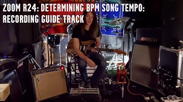 Zoom R24: Determining BPM - Tempo + Recording Guide Track