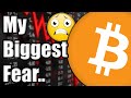 My Biggest Fear w/ Cryptocurrency Going Into 2020 [Very Personal]