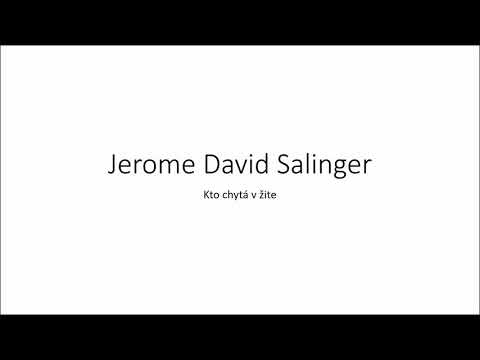 Video: Chytač V žite? Jerome Salinger: Dej A Recenzie