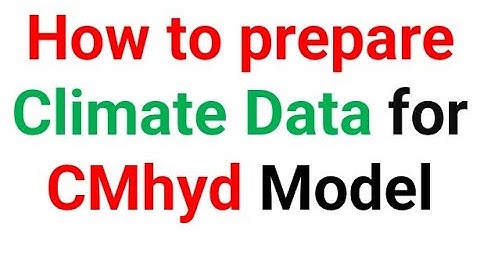 How to prepare climate data for CMhyd model