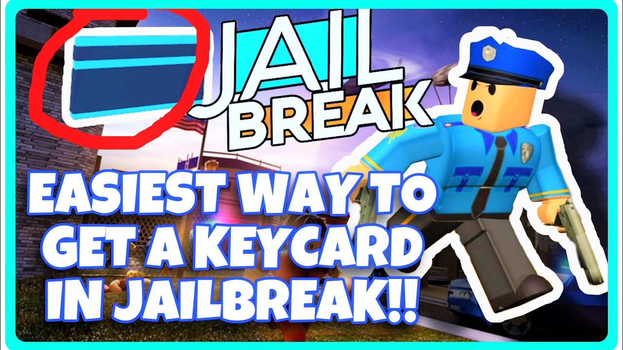 EASIEST WAY TO GET A KEYCARD IN JAILBREAK!! - YouTube