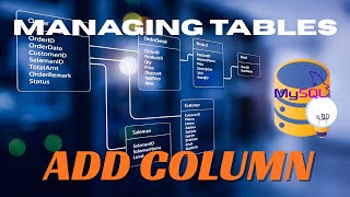 MANAGING TABLES:  MySQL ADD COLUMN