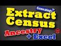 Extract U.S. Census Data into Excel to Find Your Ancestors in Your Family History Fast