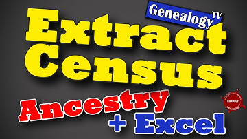 Extract U.S. Census Data into Excel to Find Your Ancestors in Your Family History Fast
